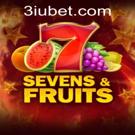 Exploring the Exciting World of SevensFruits and 3iubet